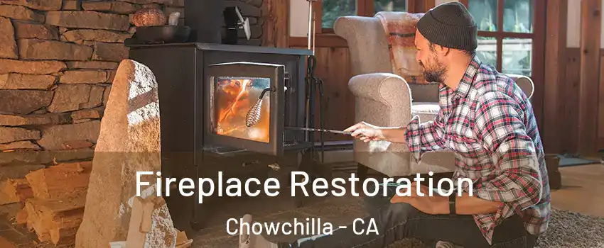  Fireplace Restoration Chowchilla - CA